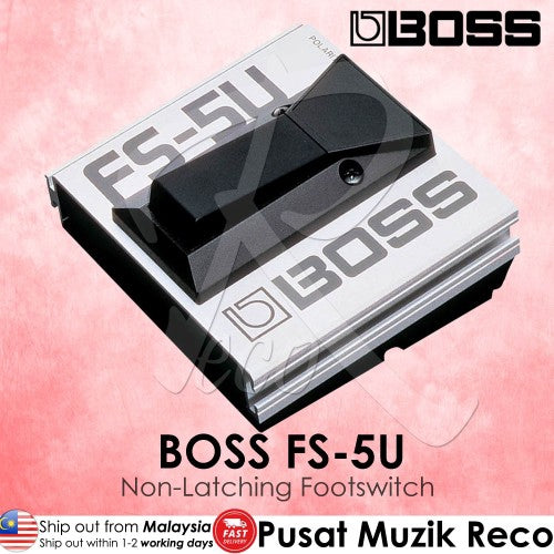 Boss FS-5U Non-Latching Footswitch (FS5U/FS 5U) – Reco Music Malaysia