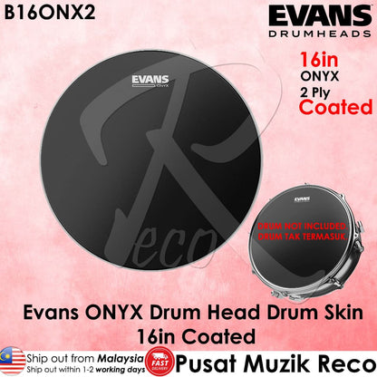 *Evans B16ONX2 ONYX Coated Tom Drum Head 16 Inch - Reco Music Malaysia