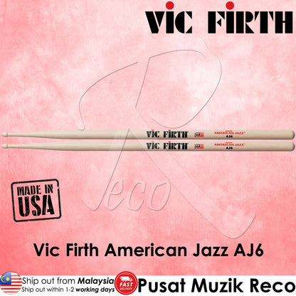 Vic Firth AJ6 American Jazz Hickory Drumstick, Wood Tip [MADE IN USA] - Reco Music Malaysia